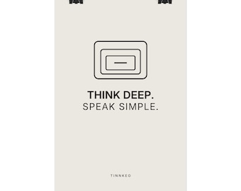 Think Deep. Speak Simple. Poster | TINNKEO