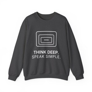 Felpa girocollo unisex "Think Deep Speak Simple", con stampa tipografica minimalista, idea regalo TINNKEO immagine 5
