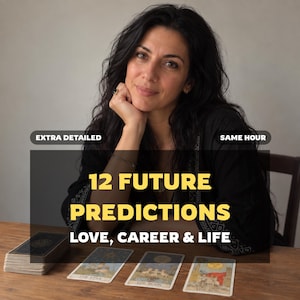 May include: A person with long dark hair wearing a black top with white embroidery, sitting at a wooden table with a deck of tarot cards and three laid-out cards. Text overlays read: EXTRA DETAILED, SAME HOUR, 12 FUTURE PREDICTIONS, LOVE, CAREER & LIFE.