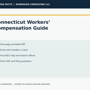 May include: A digital document titled Connecticut Workers' Compensation Guide by Expansion Consulting LLC. It features a one-page printable PDF, information on claim handlers, WCC help, district offices, and Form 30C filing questions.