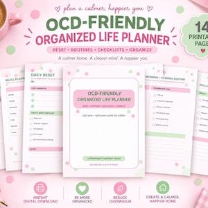 May include: A set of 14 printable planner pages titled OCD-FRIENDLY ORGANIZED LIFE PLANNER. The pages feature light pink and light green polka dots, with sections for daily resets, routines, checklists, and meal planning on a white background.