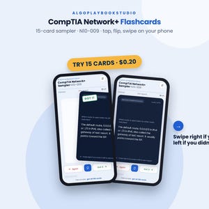 May include: Two smartphones displaying CompTIA Network+ Flashcards N10-009. The screens show study questions with dark blue backgrounds, white text, and navigation buttons labelled again, refresh, and got it. Text includes instructions to swipe right.