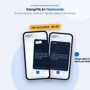 May include: Two smartphones displaying CompTIA A+ Flashcards for Core 1 & 2. The screens show a 15-card sampler with common ports like FTP 20/21, SSH 22, and HTTP 80. The interface includes buttons for again, flip, and got it, with instructions to swipe right or left.