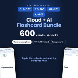 May include: A digital flashcard bundle for cloud and AI certification featuring 600 cards across 4 decks. The dark blue graphic displays text including New Year, New Cert, CLF-C02, AZ-900, AIF-C01, AI-901, and Cloud + AI Flashcard Bundle with phone mockups.