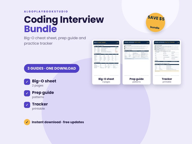 May include: A digital Coding Interview Bundle from Algoplaybookstudio featuring a Big-O cheat sheet, a prep guide, and a practice tracker. The set includes three guides in one download, with printable pages and instant access to future updates.