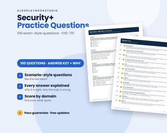 Security+ Practice Questions | 100 Exam-Style Questions With Explanations | SY0-701 Printable PDF Study Guide