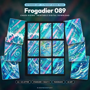 May include: A nine-pocket binder page featuring the Frogadier 089 Chaos Rising printable digital download. The page displays a continuous blue and teal water-themed illustration with bubbles and light streaks, with one central card visible.