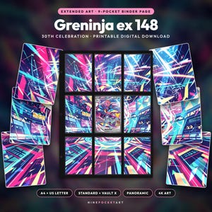 May include: A nine-pocket binder page featuring extended art for Greninja ex 148, 30th Celebration, as a printable digital download. The design displays vibrant neon pink, blue, and purple abstract geometric patterns across multiple card slots.