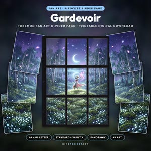 May include: A nine-pocket binder page featuring Gardevoir fan art. The artwork depicts a character standing on a grassy hill in a forest under a crescent moon, surrounded by glowing white flowers. Text includes FAN ART 9-POCKET BINDER PAGE, Gardevoir, POKEMON FAN ART DIVIDER PAGE, PRINTABLE DIGITAL DOWNLOAD, A4 + US LETTER, STANDARD + VAULT X, PANORAMIC, 4K ART, NINEPOCKETART.