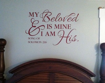 Song of Solomon 2:16 My Beloved is mine and I am His - Bible Verse Scripture Vinyl Wall Art SOS2V16-0001