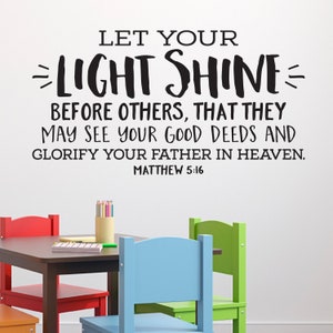 Matthew 5:16 Let your light shine before others, Teen girl, Teen boy, Wall Vinyl, Bible Verse, Scripture, wall decal Youth room MAT5V16-0004