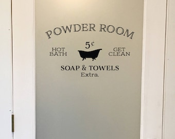 Powder room hot bath get clean soap and towels extra Wall Decal Bathroom decor Sign, Washroom Door, Wall Decal, Vinyl sign HH2195