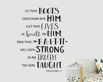 Colossiens 2:7 Que mes racines poussent en Lui, verset biblique, salle des jeunes, décor d’église, décalcomanie murale, décalcomanie murale en vinyle, citation de foi COL2V7-0002