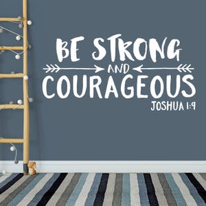 Be strong and courageous Explorer Nursery, arrows, Tribal ,Vinyl wall decal Nursery Joshua 1:9 JOS1V9-0019
