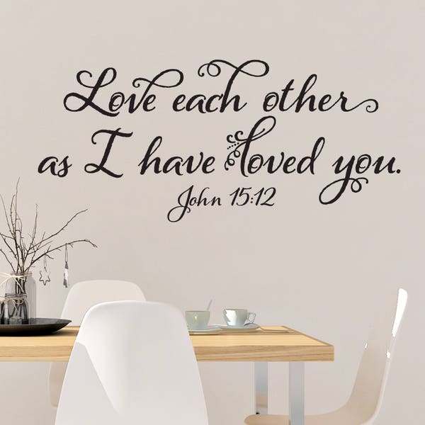 John 15:12 Love each other as I have loved you - Bible verse scripture - Vinyl Wall Art - wall decal - love quote - sticker JOH15V12-0001