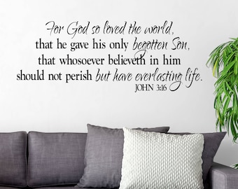 John 3:16 For God so loved the world that he gave His only begotten Son- Scripture Bible Verse VInyl Wall art  JOH3V16-0002