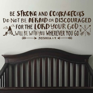 Joshua 1:9 Be strong and courageous, Explorer Nursery, arrows, mountains,Vinyl wall decal Nursery, Bible Verse, Boy Room, words JOS1V9-0027 image 1