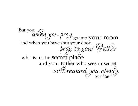 Matthew 6 6 But When You Pray Go Into Your Room Prayer Room Church Bible Verse Living Room Decal Wall Decal Vinyl Decal Mat6v6 0001
