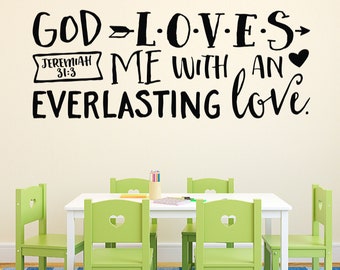 Jeremiah 31:3 God loves me with an everlasting love Bible verse, youth room, church decor, wall decal, vinyl wall decal nursery JER31V3-0002