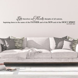 Matthew 28:19 Go therefore and make disciples of all nations, baptizing them, wall decal, bible verse, church, baptistery, MAT28V19-0001
