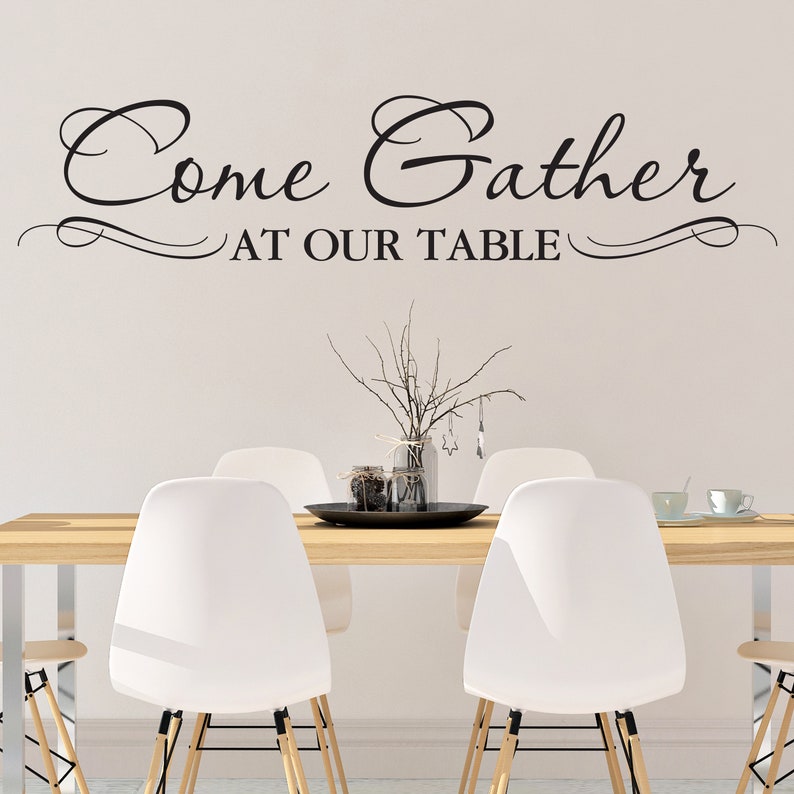 Come Gather at Our Table Wall Decal Vinyl Kitchen Dining Etsy Canada