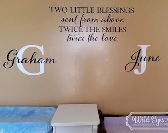 Two little blessings sent from above twice the smiles twice the love, vinyl decor Twins Sayings decal, boy girl twin nursery CT4626