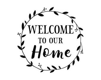 Welcome to our Home Wall Decal Family picture wall living Room country kitchen decal bedroom decor Sign, HH2183