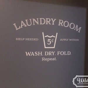 Laundry room help needed apply within wash dry fold repeat Wall Decal Laundry Room decor Sign, HH2127 image 1