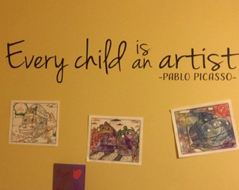 Cada niño es un artista Pablo Picasso, palabras de pared de vinilo, sala de juegos para niños, paredes de arte para niños, etiqueta de calcomanía de pared de vinilo extraíble CT4561