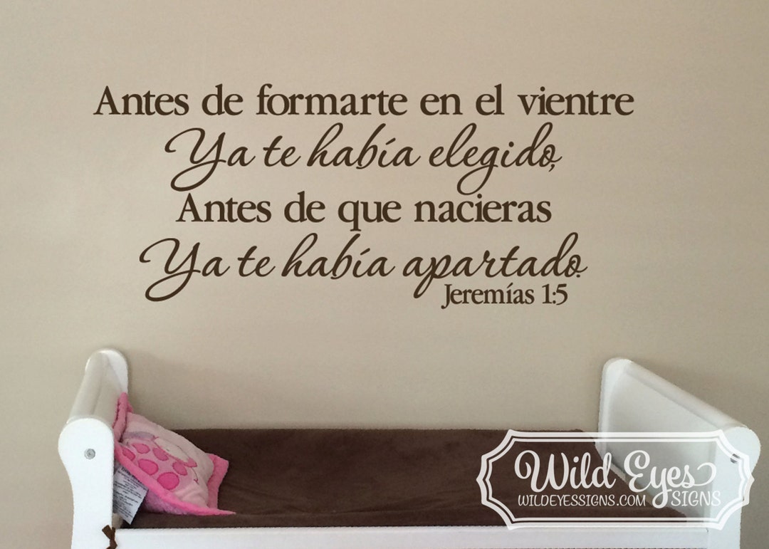 Antes De Que Estuvieras En El Vientre De Tu Madre