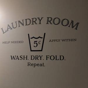Laundry room help needed apply within wash dry fold repeat Wall Decal Laundry Room decor Sign, HH2127 image 5