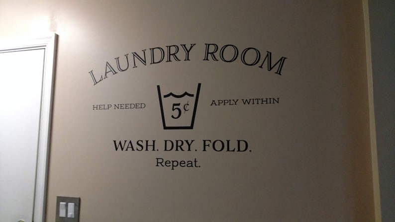 Laundry room help needed apply within wash dry fold repeat Wall Decal Laundry Room decor Sign, HH2127 image 5