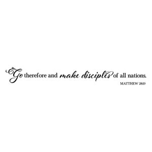 Allez donc et faites de toutes les nations des disciples - Matthieu 28:19 - sticker mural en vinyle - église - mission - chambre des jeunes - MAT28V19-0002