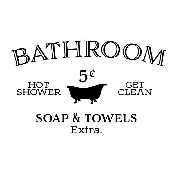 Bathroom hot shower get clean soap and towels extra Wall Decal Wash Room decor Sign, Washroom Door, Wall Decal, Vinyl sign HH2334
