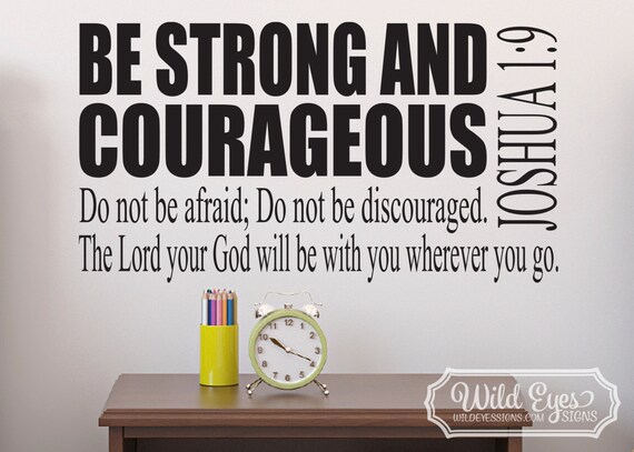 Joshua 1:9 Wall Words Be Strong and Courageous Do not be afraid do not be discouraged Vinyl wall decal subway art JOS1V9-0002
