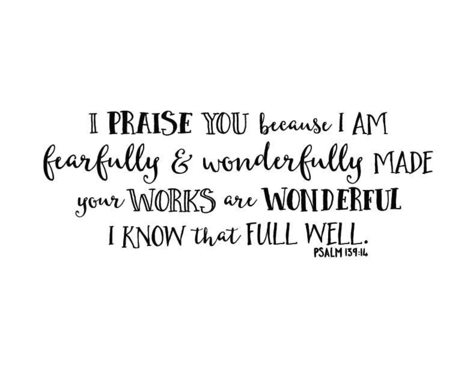 Psalm 139:14 I Praise You I Am Fearfully and Wonderfully Made - Etsy Canada