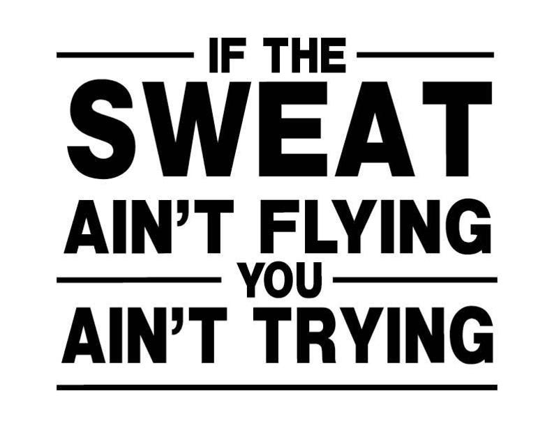 If the sweat ain't flying you ain't trying, workout room, weight room, home gym, wall decal gym quote, motivational saying, exercise HH2194 image 2