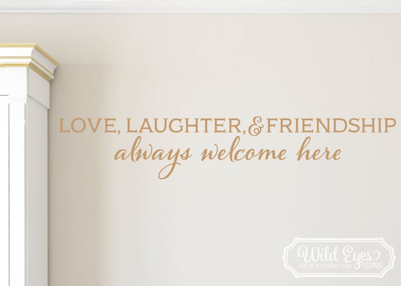 Love Laughter and Friendship always welcome here, Vinyl Wall Decal, Living room wall art, Wall Decal, Vinyl decal, love quote HH2110 image 1