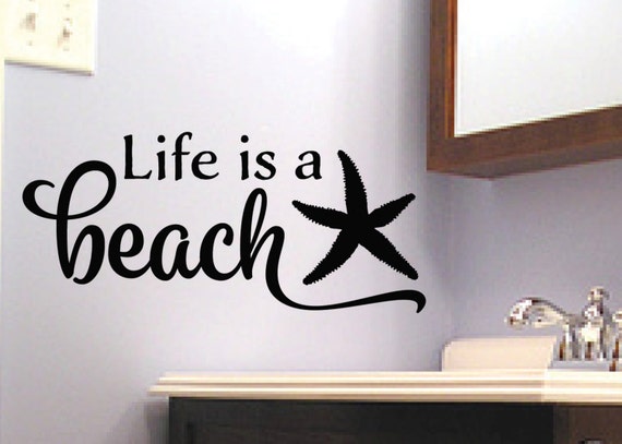 Life is a beach starfish Vinyl Wall Art Bathroom Decor beach house art wall decal, wall sticker, shower door, bathroom quote, HH2111