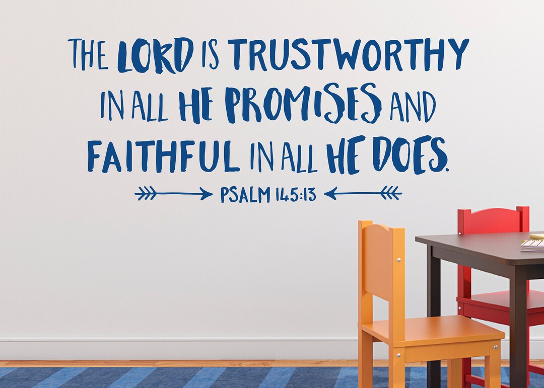 Psalm 145 13 The Lord Is Trustworthy In All His Promises And Etsy Canada psalm-145-13-the-lord-is-trustworthy-in-all-his-promises-and-etsy-canada