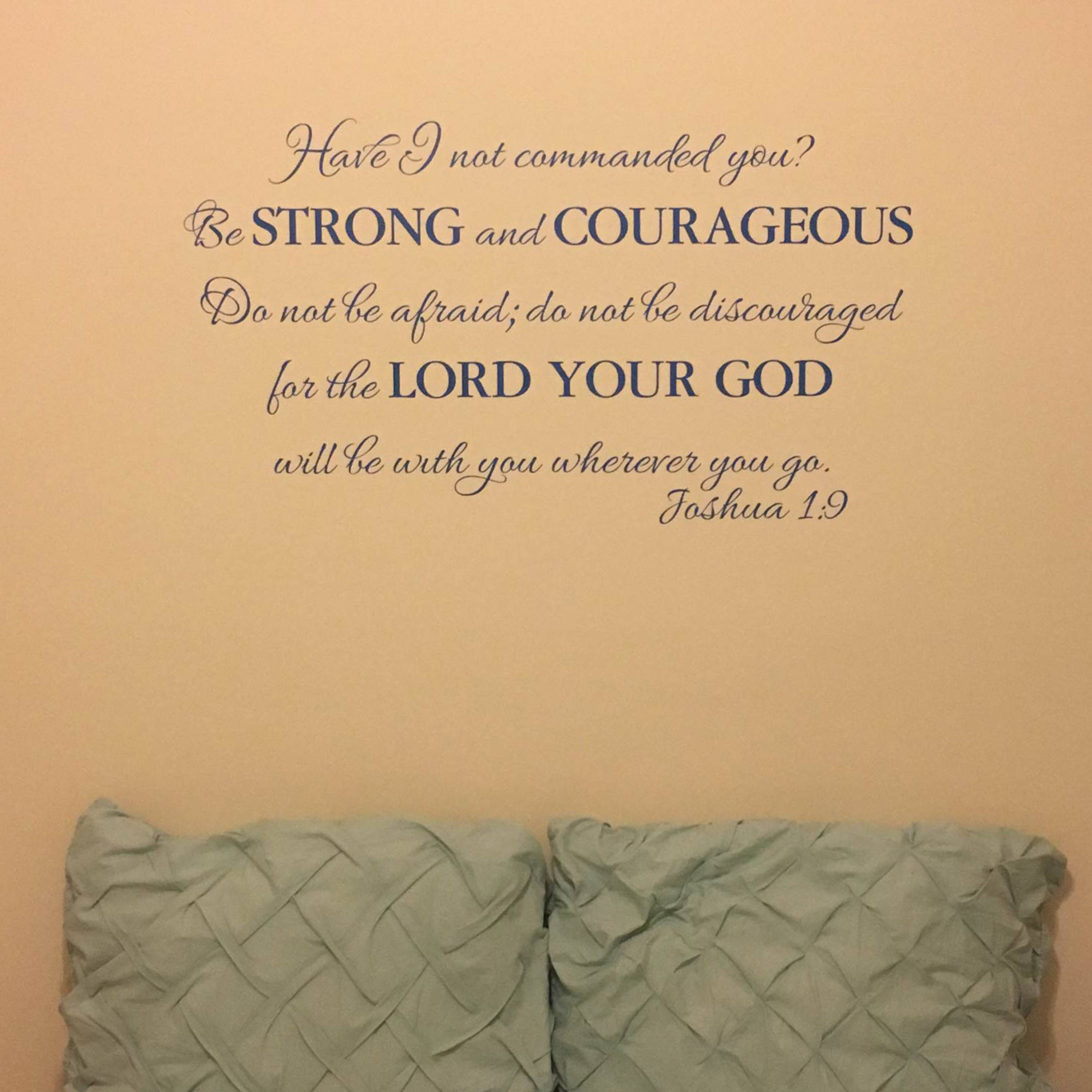 Be Strong & Courageous - Joshua 1:9 Vnyl Wall Decal (B-038