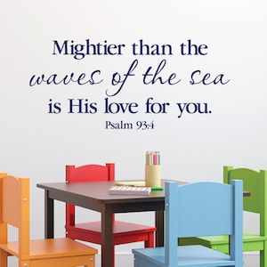 Psalm 93:4 Mightier than the waves of the sea is His love for you -Nautical Nursery Sailor anchor wall decal Child Vinyl PS93V4-0002