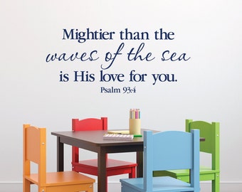 Psalm 93:4 Mightier than the waves of the sea is His love for you -Nautical Nursery Sailor anchor wall decal Child Vinyl PS93V4-0002