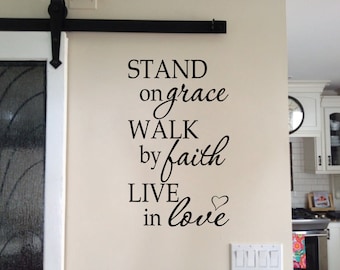 Stand on Grace Walk by Faith Live in Love, Vinyl Wall Art, Hallway Foyer, Living room Decor, Christian, wall decal quote RE3123