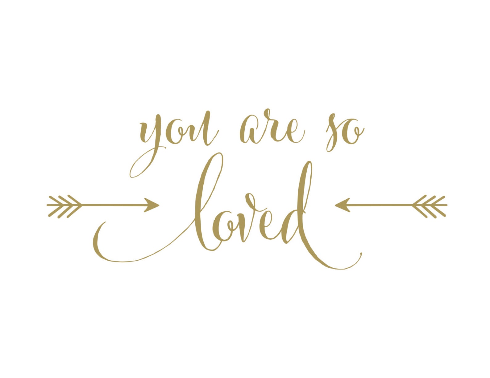 You Are so Loved Wall Decal Vinyl Decal Arrows Gold Love Etsy