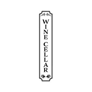 May include: Black and white sign with the words "WINE CELLAR" written vertically in a decorative font.