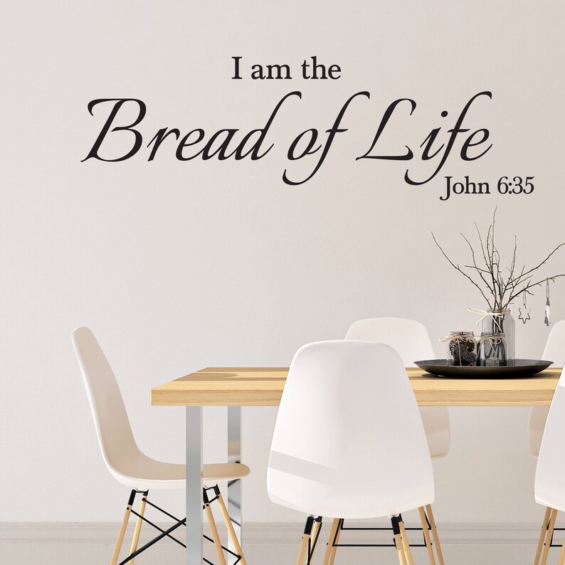 John 6:35 I Am the Bread of Life Give Us Today Our Daily - Etsy