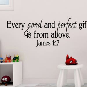 James 1:17 Every good and perfect Gift, Scripture bible wall art, Vinyl nursery decal, Wall words, bible verse, sunday school JAM1V17-0003 image 1