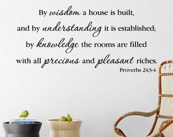 Proverbs 24:3-4 By wisdom a house is built, wall decal, bible verse, vinyl wall decor, church, office decor, wall words, PRO24V3-0001