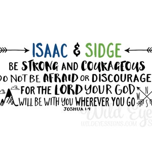 Be strong and courageous, Bible Verse, Religious, wherever you go, Joshua 1:9 Explorer, Woodland, Mountains, Personalized JOS1V9-0028 imagem 1